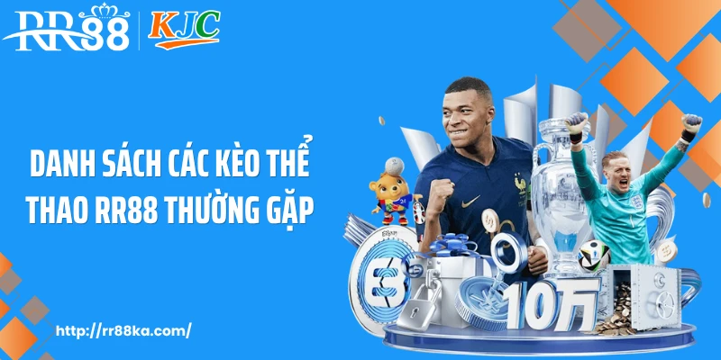 Danh sách các kèo thể thao RR88 thường gặp