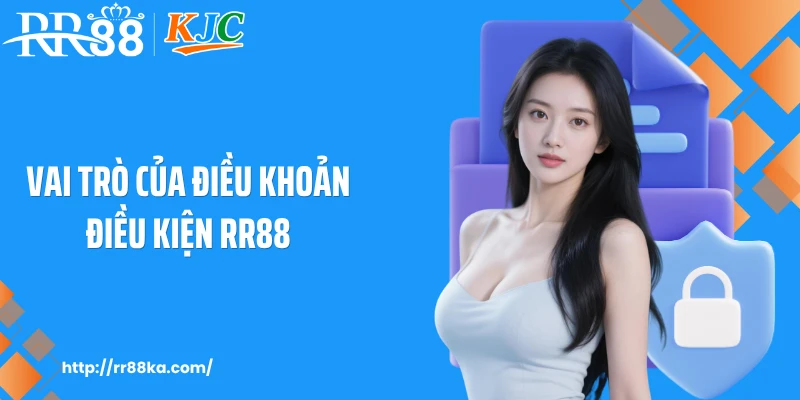 Vai trò của điều khoản điều kiện RR88